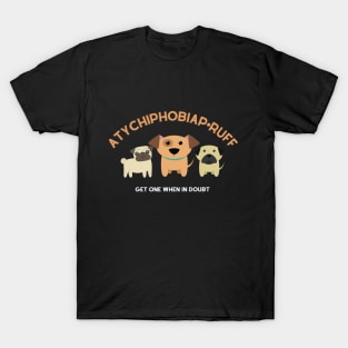 Atychiphobia Pruff Atychiphobiaproof T-Shirt